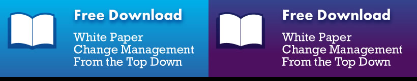 Free Download: White Paper Change Management from the Top Down
